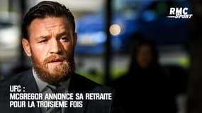 UFC : McGregor annonce sa retraite pour la troisième fois
