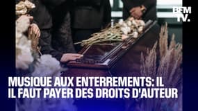 La justice a tranché: pour diffuser de la musique lors d'un enterrement il faut payer des droits d’auteur