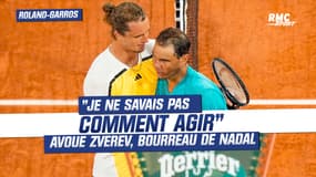 Roland-Garros : "Je ne savais pas comment agir" avoue Zverev, bourreau de Nadal 