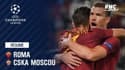 Résumé : Roma - CSKA Moscou (3-0) - Ligue des champions