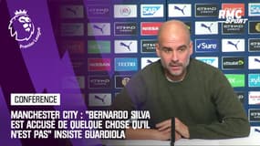 Manchester City : "Bernardo Silva est accusé de quelque chose qu'il n'est pas" insiste Guardiola
