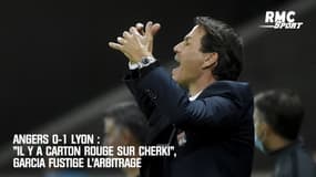 Angers 0-1 Lyon : "Il y a carton rouge sur Cherki", Garcia fustige l’arbitrage