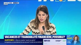Vacances et tranquillité financière, possible? 