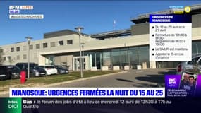 Manosque: les urgences seront fermées la nuit du 15 au 25 avril