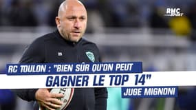 RC Toulon : "Bien sûr qu'on peut remporter le Top 14" juge Mignoni
