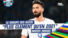 Euro 2024: "Un groupe pas mal, plus clément qu'en 2021" remarque Giroud