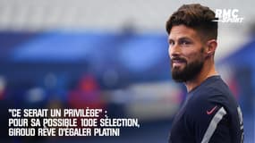 Équipe de France : "Ce serait un privilège", pour sa potentielle 100e cape, Giroud rêve d'égaler "la légende" Platini