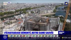 Paris: l'échafaudage démonté, Notre-Dame sauvée