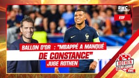 Mbappé, Ballon d'or ? "Cette année, il a manqué de constance" juge Rothen 