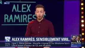 Alex Ramirès, sensiblement viril et drôle