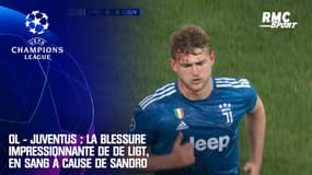 OL - Juventus : La blessure impressionnante de De Ligt, en sang à cause de Sandro