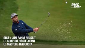 Golf : Jon Rahm réussit le coup du siècle avant le Masters d’Augusta