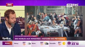 Chevallier remonte le temps - Des nobles aux ministres : histoire des privilèges