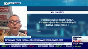 Les questions : Mes revenus ont baissé en 2021, comment ajuster le montant de l'impôt prélevé chaque mois ? - 13/09