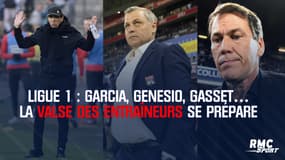 Ligue 1 : Garcia, Genesio, Gasset… La valse des entraîneurs se prépare