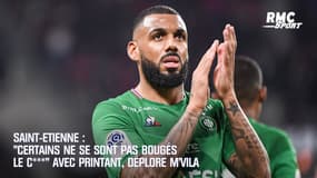 Saint-Etienne : « Certains ne se sont pas bougés le c*** » avec Printant, déplore M’Vila