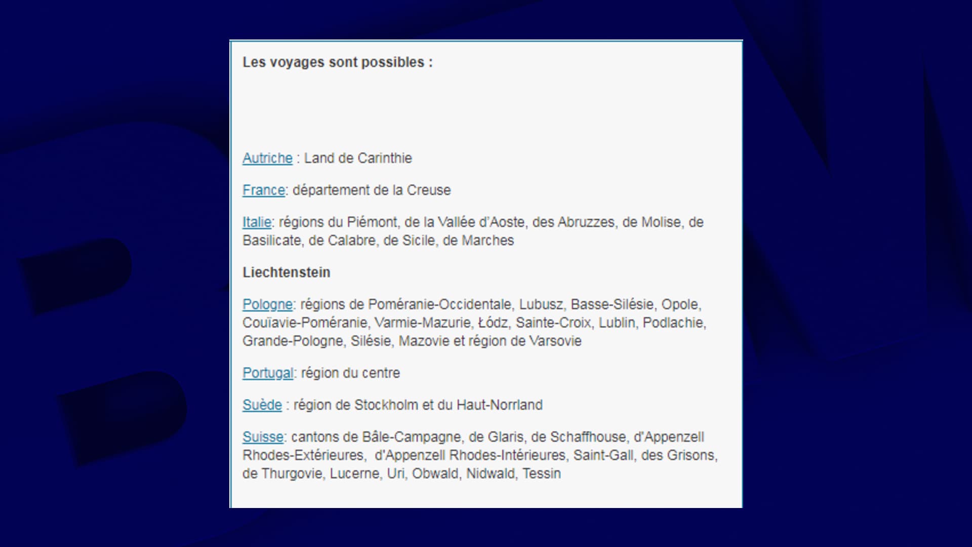 La liste des destinations autorisées par le ministère belge des Affaires étrangères. La liste des destinations autorisées par le ministère belge des Affaires étrangères.