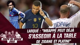 Équipe de France : "Mbappé peut déjà s'asseoir à la table de Zidane et Platini", estime Larqué