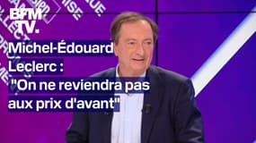 "On ne reviendra pas aux prix d'avant": l'interview de Michel-Édouard Leclerc en intégralité