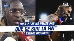 Boxe : Yoka ? "Je ne pense pas que ce soit la fin" estime Cissokho