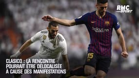 Le Clasico entre le Real Madrid et le Barça pourrait être délocalisé