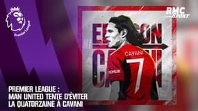 Premier League : Man United tente d'éviter la quatorzaine à Cavani