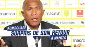 FC Nantes : "Je ne pensais pas revenir ici", Kombouaré surpris mais déterminé pour sa "mission maintien" 
