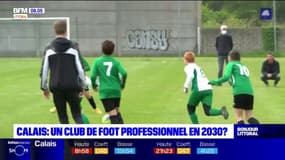 Calais: un club de foot professionnel en 2030?