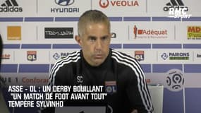 ASSE - OL : Un derby bouillant ? "Un match de foot avant tout" tempère Sylvinho