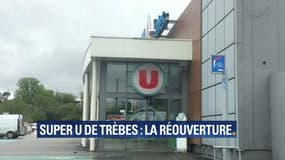 Le Super U de Trèbes rouvre ses portes ce jeudi