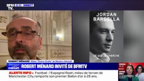 "Si tu veux venir à Beziers, tu es le bienvenu": Robert Ménard prend la défense de Jordan Bardella, après l'interdiction d'affichage de la publicité de son livre dans les gares