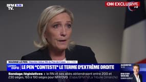 Dans une interview à CNN, Marine Le Pen "conteste" d'être d'extrême droite