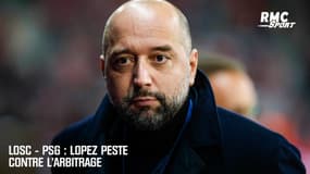 LOSC - PSG : Lopez peste contre l’arbitrage
