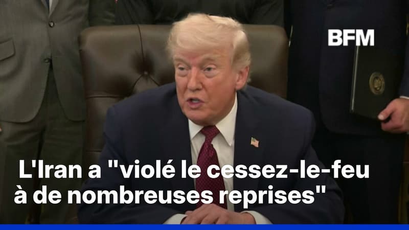 Trump accuse l'Iran d'avoir "violé le cessez-le-feu à de nombreuses reprises"
