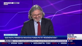 Idées de fonds: Que penser du nouveau fonds Pictet Régénération ? - 13/03