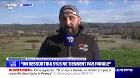 Jérôme Bayle, éleveur bovin et un des leaders du mouvement: "Si on n'a pas de parole, on est prêts à ressortir et très rapidement"