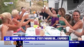 BFMTV au camping: c'est l'heure de...L'apéro !