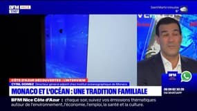 Côte d'Azur Découvertes du jeudi 8 février - Monaco et l'océan : une tradition familiale 