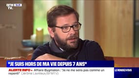 Jérôme Lavrilleux: "Je suis hors de ma vie depuis sept ans"