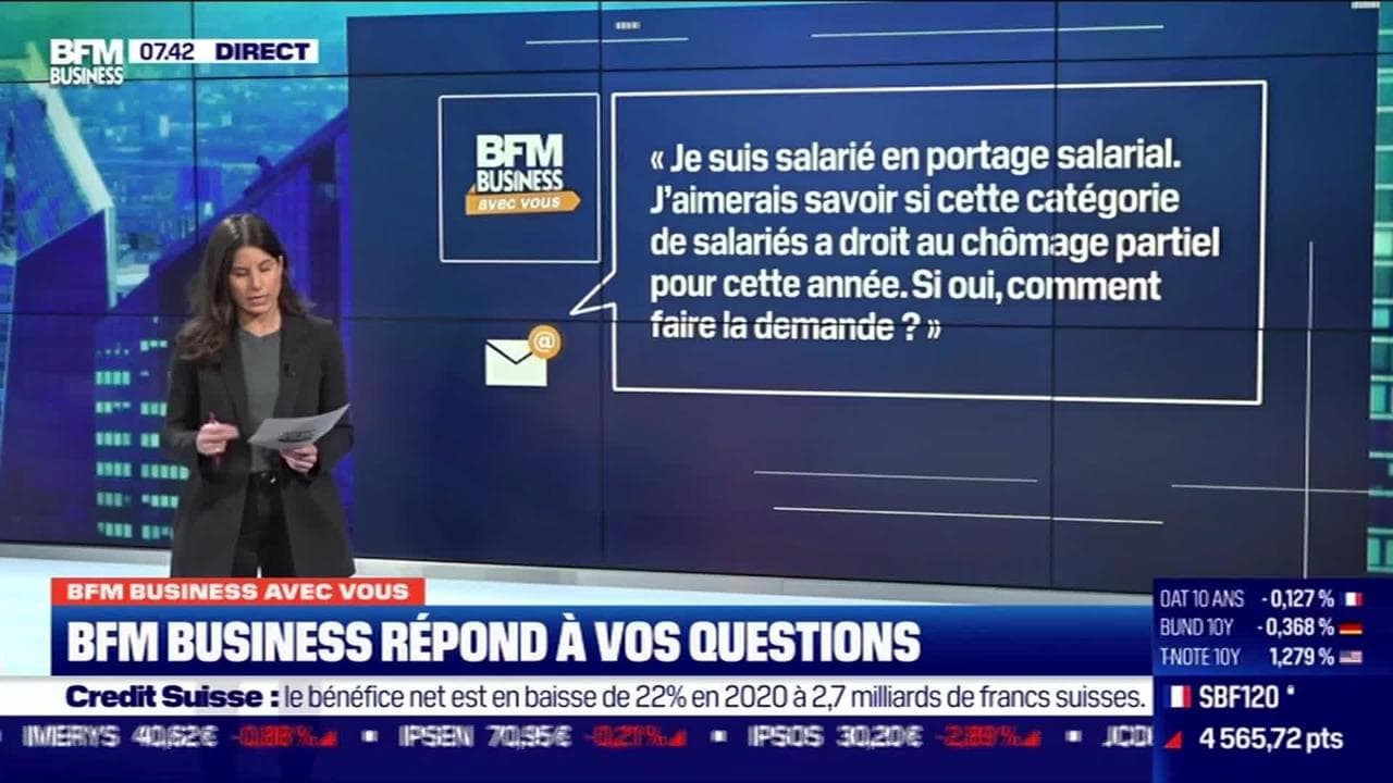 Bfm Business Avec Vous Les Salaries En Portage Salarial Ont Ils Droit Au Chomage Partiel Cette Annee 18 02