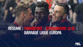Résumé : Francfort - Strasbourg (3-0) – Barrage retour Ligue Europa