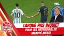 PSG : Larqué n'est pas inquiet pour la relation Mbappé-Messi