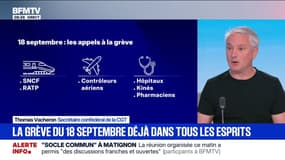 Grève du 18 septembre: "Le 18 va être évidemment plus important que le 10", affirme Thomas Vacheron (secrétaire confédéral de la CGT) 