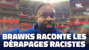 Streamers / Espagne 2-0 France : Brawks raconte les dérapages racistes 