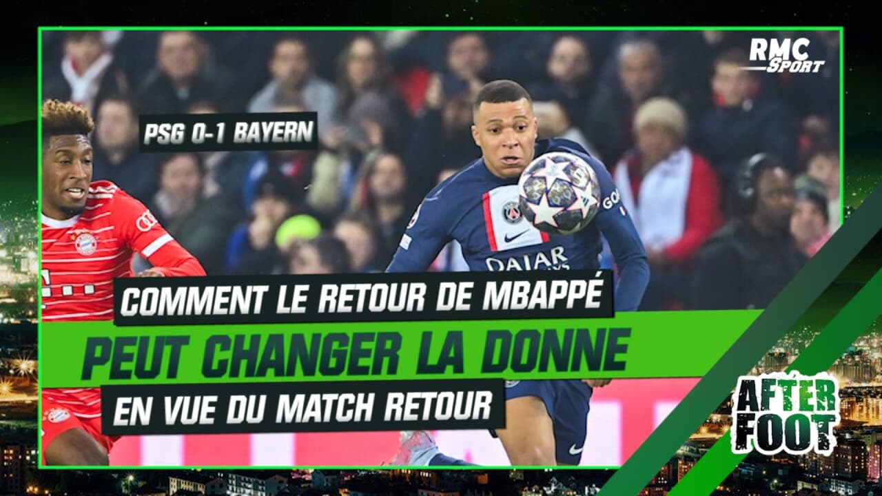 PSG 0-1 Bayern : Comment Le Retour De Mbappé Peut Changer La Donne En ...