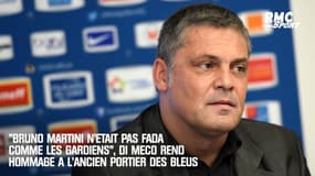 "Bruno Martini n'était pas fada comme les gardiens", Di Meco rend hommage à l'ancien portier des Bleus