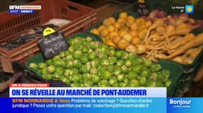 On a Rendez-vous: la journée débute au marché de Pont-Audemer