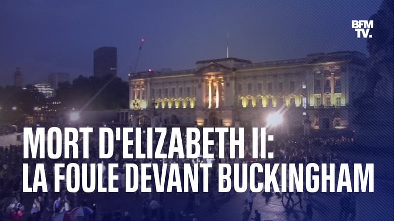 Les images de la foule devant Buckingham Palace après l'annonce de la mort d'Elizabeth II
