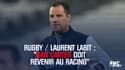 Rugby / Laurent Labit : "Dan Carter doit revenir au Racing"