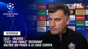 Lille - Valence : "C'est une finale" reconnait Galtier qui pense à la Ligue Europa